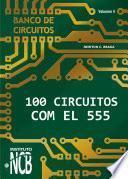 Libro 100 Circuitos con el 555