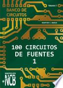 Libro 100 Circuitos de Fuentes - I