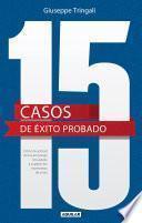 Libro 15 casos de éxito probado. Cómo la actitud de las empresas nos ayuda a superar los momentos de crisis.