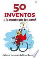 Libro 50 inventos y la mente que los parió