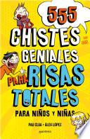 Libro 555 Chistes Geniales para Risas Totales