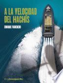 Libro A la velocidad del hachís