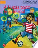 Libro A Lucas todo le sale mal