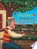 Libro A Perfect Season for Dreaming / Un tiempo perfecto para so–ar