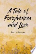 Libro A Tale of Forgiveness and Love