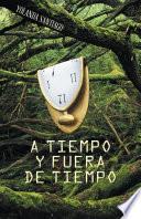 Libro A tiempo y fuera de tiempo