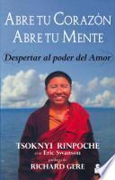 Libro Abre Tu Corazon, Abre Tu Mente: Despertar al Poder del Amor