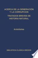 Libro Acerca de la generación y la corrupción. Tratados breves de historia natural.