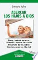 Libro Acercar los hijos a Dios