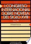 Libro Actas del I Congreso Internacional sobre Novela del Siglo XVIII: Almería, 1998