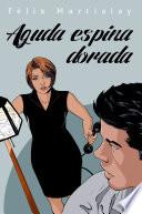 Libro Aguda espina dorada