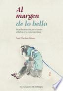 Libro Al margen de lo bello. Sobre la atracción por el teatro en la historia contemporánea