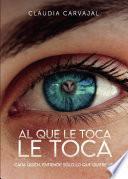 Libro AL QUE LE TOCA LE TOCA