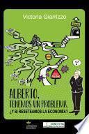 Libro Alberto, tenemos un problema