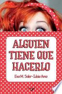 Libro Alguien tiene que hacerlo