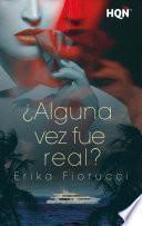 Libro ¿Alguna vez fue real?