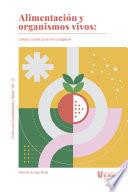 Libro Alimentación y organismos vivos: comer como proceso complejo