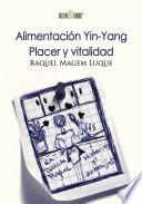 Libro Alimentación Yin-Yang. Placer y Vitalidad