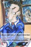 Libro Allá afuera - Aquí dentro