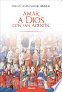 Libro Amar a Dios con san Agustín