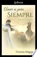 Libro Amar es para siempre (Los Collinwood 2)