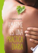 Libro Amarme es una práctica diaria