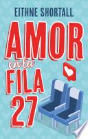 Libro Amor en la fila 27