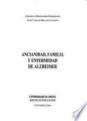 Libro Ancianidad, familia y enfermedad de Alzheimer