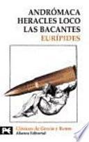 Libro Andrómaca ; Heracles loco ; Las bacantes