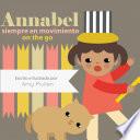 Libro Annabel on the Go / Annabel siempre en movimiento