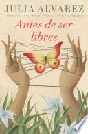 Libro Antes de ser libres