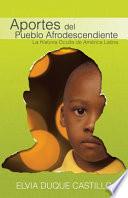 Libro Aportes Del Pueblo Afrodescendiente