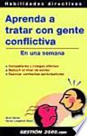 Libro Aprenda a tratar con gente conflictiva