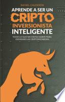 Libro Aprende a ser un criptoinversionista inteligente