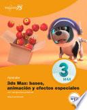 Libro Aprender 3ds Max: animación y efectos especiales con 100 ejercicios prácticos