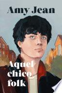 Libro Aquel chico folk