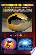 Libro Asombrosos Dialogos Con Maestros Anunnaki Ulema Viviendo Entre Nosotros: Revelaciones de Las Mejores Informaciones, Secretos y Misterios: A Traves del
