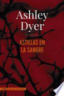 Libro Astillas en la sangre (AdN)