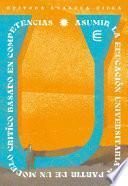 Libro Asumir la educación universitaria a partir de un modelo crítico basado en competencias