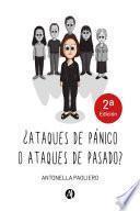 Libro ¿Ataques de pánico o ataques de pasado?