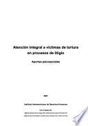 Libro Atención integral a víctimas de tortura en procesos de litigio