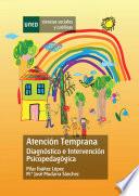 Libro ATENCIÓN TEMPRANA. DIAGNÓSTICO E INTERVENCIÓN PSICOPEDAGÓGICA