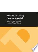 Libro Atlas de embriología y anatomía dental