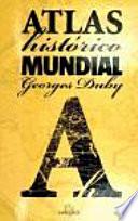 Libro Atlas Histórico Mundial G.Duby