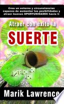 Libro Atraer con éxito la suerte