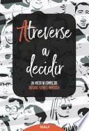 Libro Atreverse a decidir