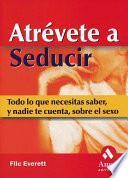 Libro ATREVETE A SEDUCIR