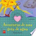 Libro Aventuras de una gota de agua / Adventures of a Water Drop