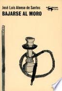 Libro Bajarse al moro