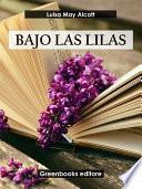 Libro Bajo las lilas